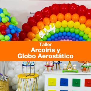 TALLER ONLINE - ARCOÍRIS Y GLOBO AEROSTÁTICO