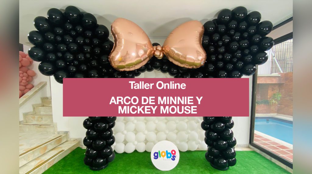 TALLER ONLINE - ARCO DE MINNIE Y MICKEY MOUSE