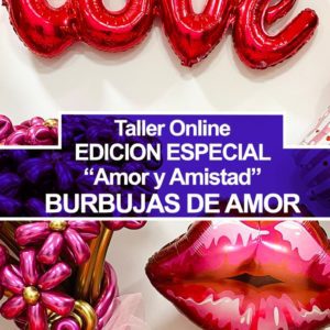 Taller Online: EDICIÓN ESPECIAL “Amor y Amistad” – BURBUJAS DE AMOR