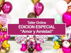 Taller Online: EDICIÓN ESPECIAL “Amor y Amistad” - Express de Amor