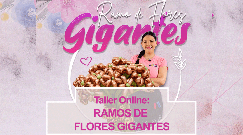Taller Online: RAMOS DE FLORES GIGANTES